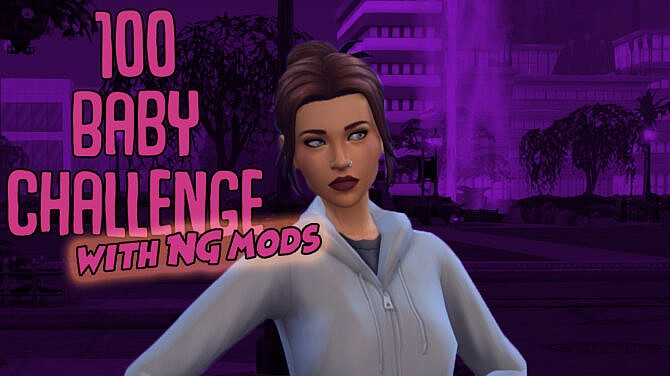 100 Baby Challenge Trait Mods by NerdGirlGasm at Mod The Sims 4