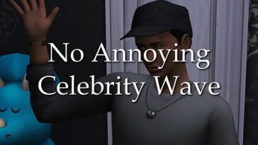 No Annoying Celebrity Wave by lazarusinashes at Mod The Sims 4