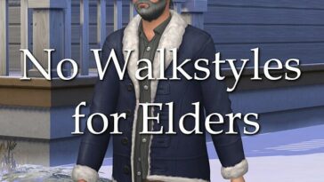 No Walkstyles for Elders by lazarusinashes at Mod The Sims 4