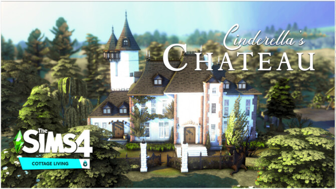 CINDERELLA’S CHATEAU at RUSTIC SIMS