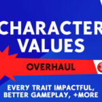 Character Values Overhaul by tyjokr at Mod The Sims 4