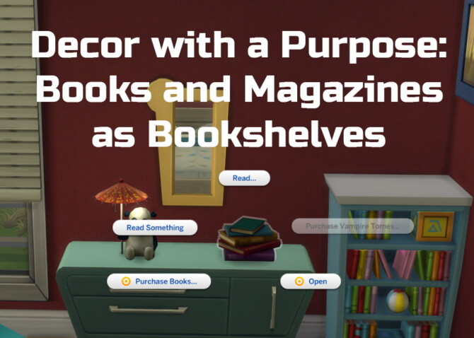 Decor with a Purpose: Books and Magazines as Bookshelves by Ilex at Mod The Sims 4