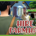 Hire a Farmhand Mod by siriussimmer at Mod The Sims 4