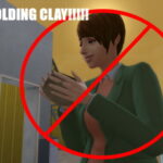 STOP MOLDING CLAY by SimsKiller at Mod The Sims 4