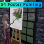 TS4 Faster Painting by LiLChillyPepper at Mod The Sims 4