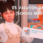 25 Vacation Days (School Mod) by MSQ SIMS at TSR