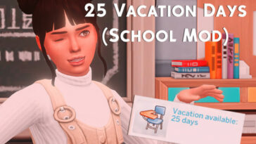 25 Vacation Days (School Mod) by MSQ SIMS at TSR