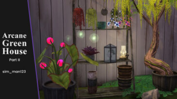 Arcane Illusions Greenhouse – Part 2 by sim_man123 at TSR