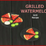 GRILLED WATERMELON at Icemunmun