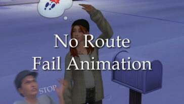 No Route Fail Animation by lazarusinashes at Mod The Sims 4