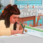 Short School Hours For Children by MSQSIMS at TSR