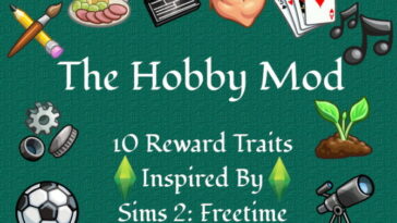 The Hobby Mod by missyhissy at Mod The Sims 4