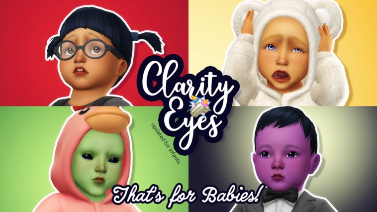 Clarity Eyes - Updated for Infants by noodlescc